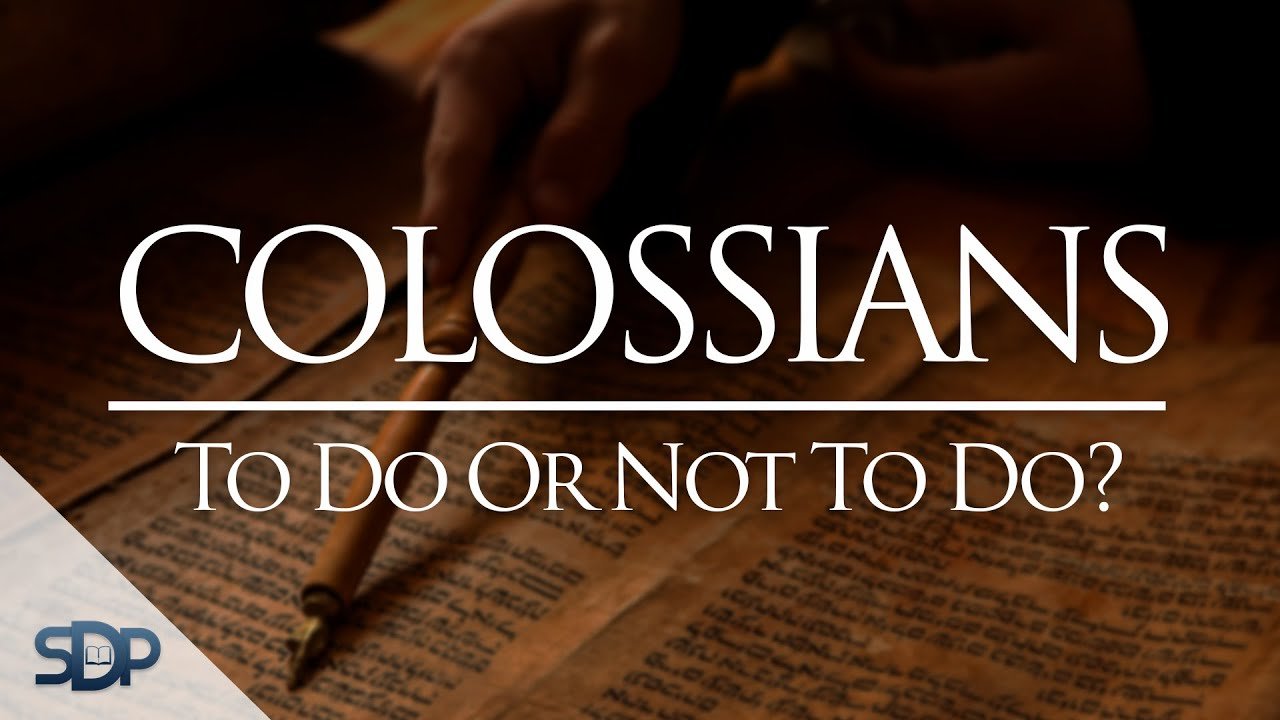 Colossians – To Do Or Not To Do? | Andy Whitehurst