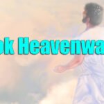 Look Heavenward