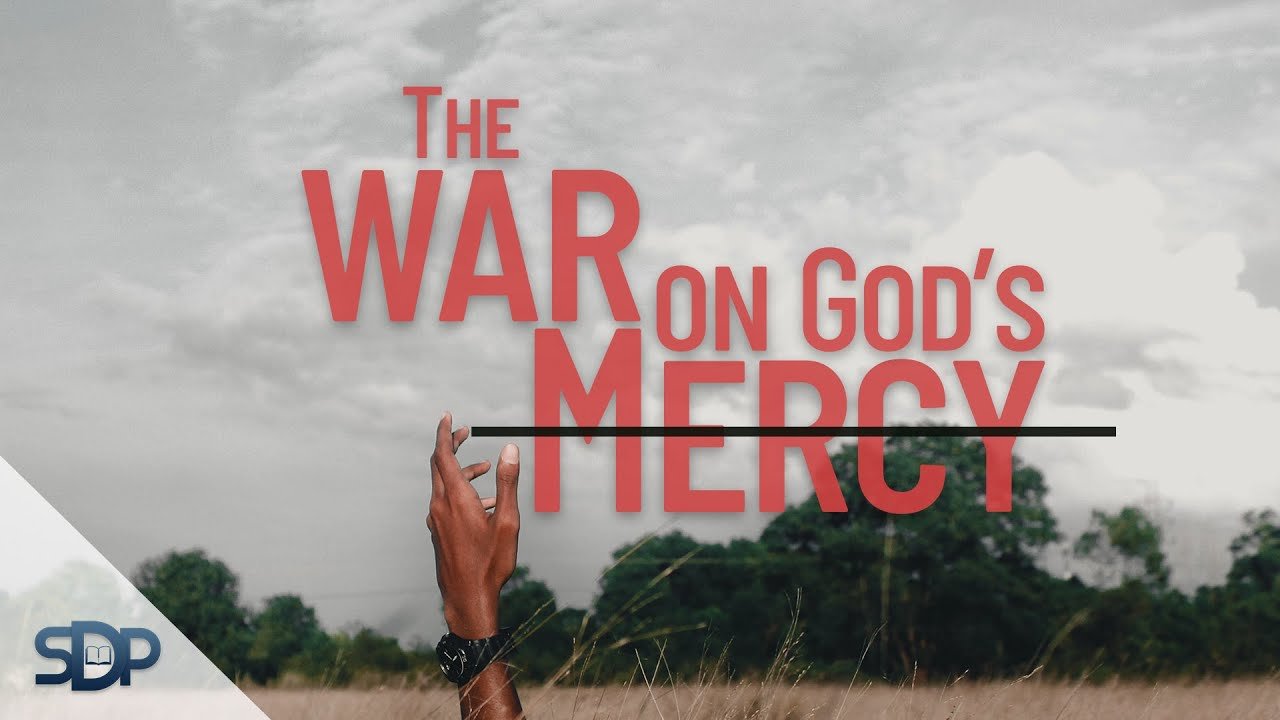 The War On God’s Mercy – God’s Character of Love Defended | Jason Hernberg
