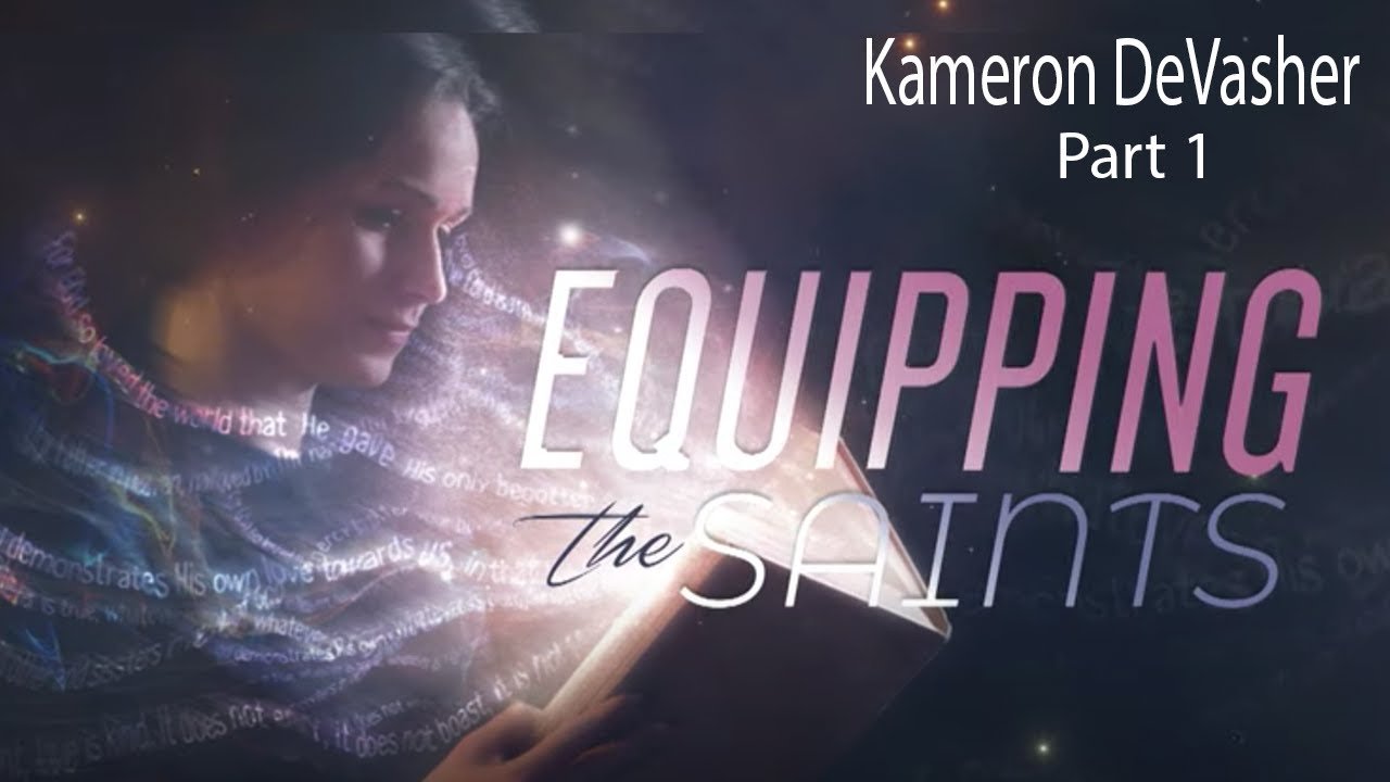 Equipping the Saints | Kameron DeVasher (EN)
