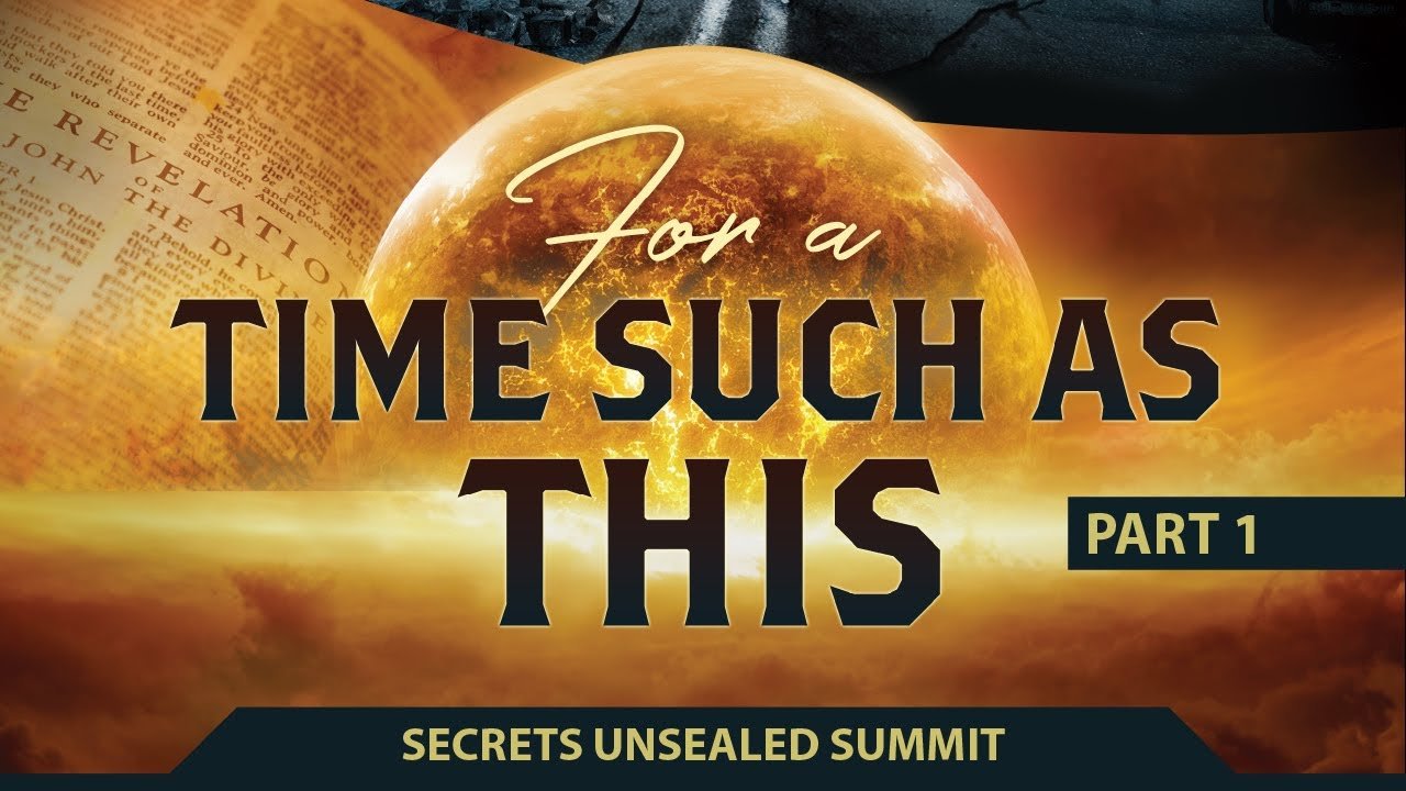 For Such a Time as This! | Secrets Unsealed Summit (EN)