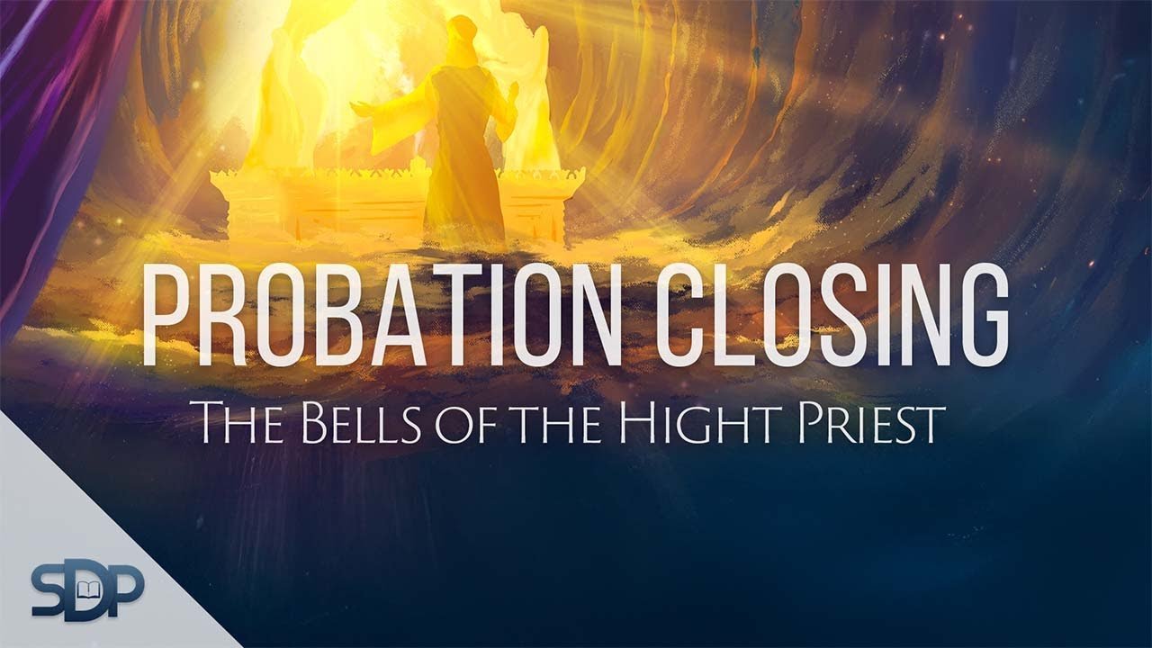 Probation Is Closing – Are You Reflecting the Bells of the High Priest? | Vasko Belovski | Prophecy