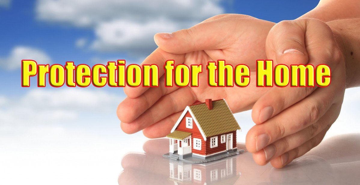 Protection for the Home
