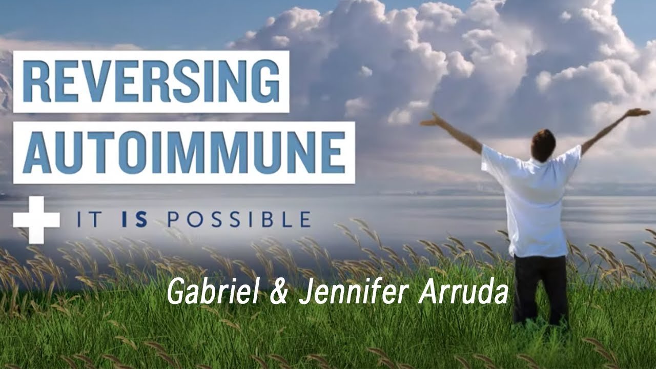 Reversing Autoimmune | Gabriel & Jennifer Arruda (EN)